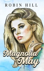 Magnolia May by Robin Hill