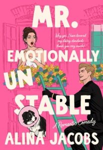 Mr. Emotionally Unstable by Alina Jacobs