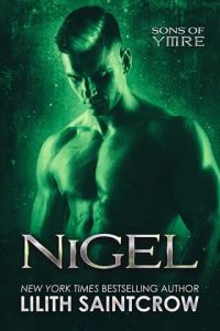 Nigel by Lilith Saintcrow