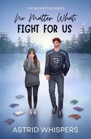 No Matter What, Fight For Us by Astrid Whispers