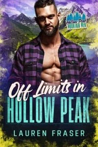 Off Limits in Hollow Peak by Lauren Fraser