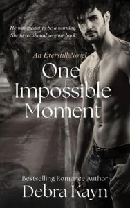 One Impossible Moment by Debra Kayn