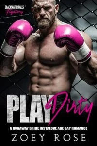 Play Dirty by Zoey Rose