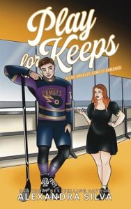 Play For Keeps by Alexandra Silva