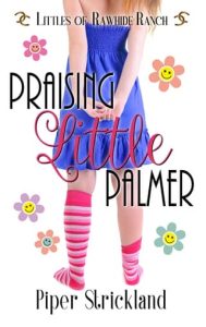 Praising Little Palmer by Piper Strickland