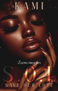 S.O.L: Save Our Love by Kami Holt