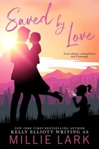 Saved By Love by Millie Lark