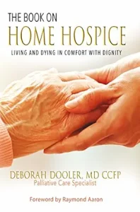 The Book On Home Hospice by Deborah Dooler
