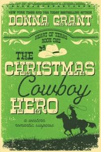 The Christmas Cowboy Hero by Donna Grant