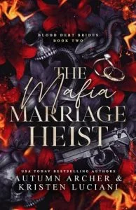 The Mafia Marriage Heist by Kristen Luciani