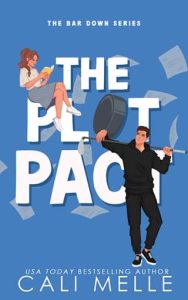 The Plot Pact by Cali Melle