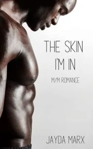 The Skin I’m In by Jayda Marx