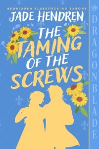 The Taming of the Screws by Jade Hendren