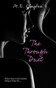 The Through Duet by M.E. Clayton