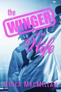 The Winger and the Wife by Jerica MacMillan