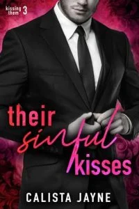Their Sinful Kisses by Calista Jayne
