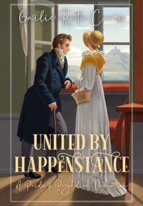 United By Happenstance by Gailie Ruth Caress