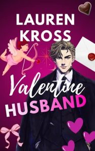 Valentine Husband by Lauren Kross