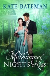 A Midsummer Night’s Kiss by Kate Bateman