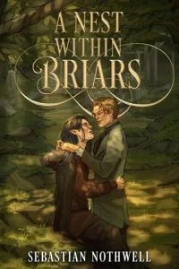A Nest Within Briars by Sebastian Nothwell