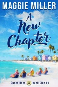 A New Chapter by Maggie Miller