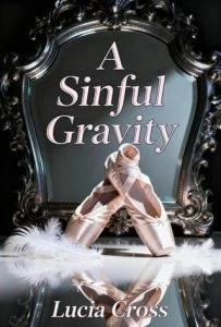 A Sinful Gravity by Lucia Cross
