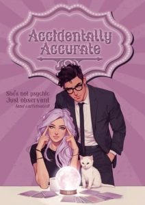 Accidentally Accurate by Roxie Ray