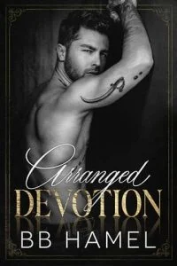 Arranged Devotion by B. B. Hamel