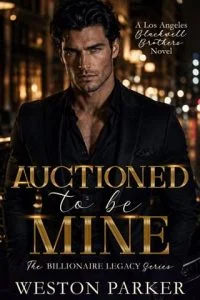 Auctioned To Be Mine by Weston Parker