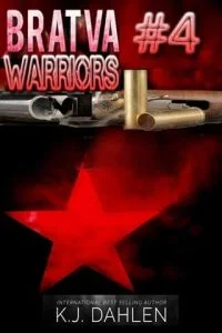 Bratva Warriors #4 by Kj Dahlen