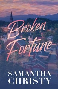 Broken Fortune by Samantha Christy
