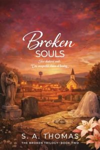 Broken Souls by S. A. Thomas