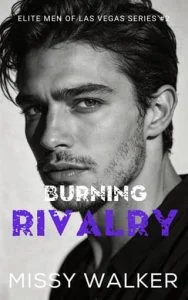 Burning Rivalry by Missy Walker