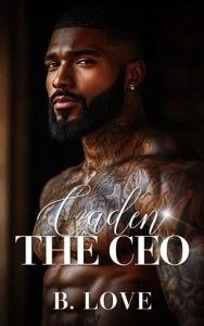 Caden the CEO by B. Love