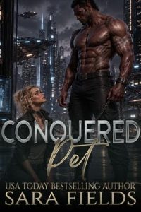 Conquered Pet by Sara Fields