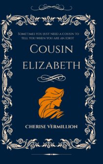 Cousin Elizabeth by Cherise Vermillion EPUB & PDF