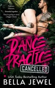 Dance Practice, Cancelled: Part 1 by Bella Jewel