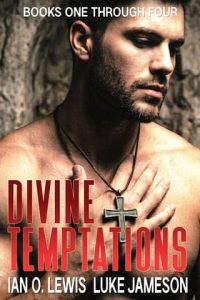 Divine Temptations by Ian O. Lewis