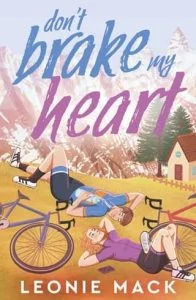 Don’t Brake My Heart by Leonie Mack