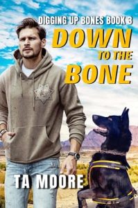 Down to the Bone by T.A. Moore