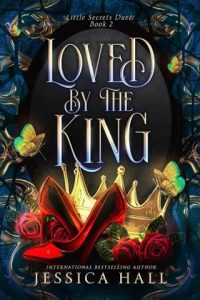 Loved By The King by Jessica Hall