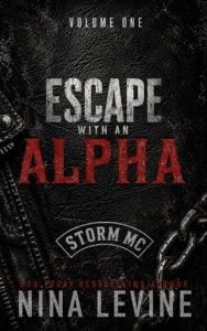 Escape With An Alpha, Volume 1 by Nina Levine