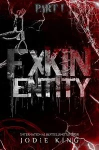 FXKIN ENTITY, Part 1 by Jodie King