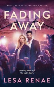 Fading Away by Lesa Renae