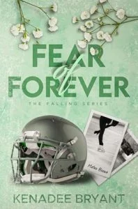 Fear of Forever by Kenadee Bryant