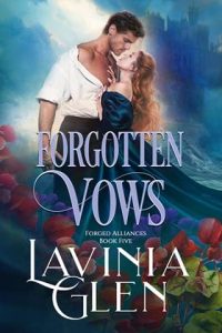 Forgotten Vows by Lavinia Glen