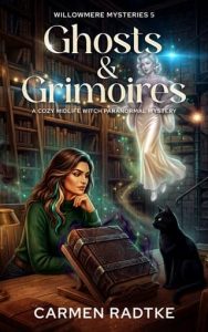 Ghosts and Grimoires by Carmen Radtke