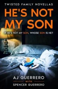 He’s Not My Son by AJ Guerrero
