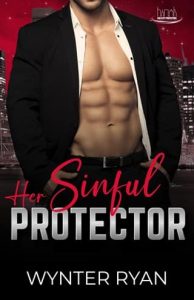 Her Sinful Protector by Wynter Ryan