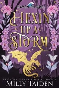 Hexin’ up a Storm by Milly Taiden
